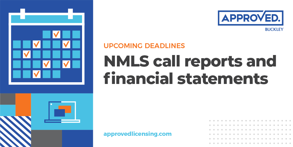 deadlines NMLS call reports and financial statements