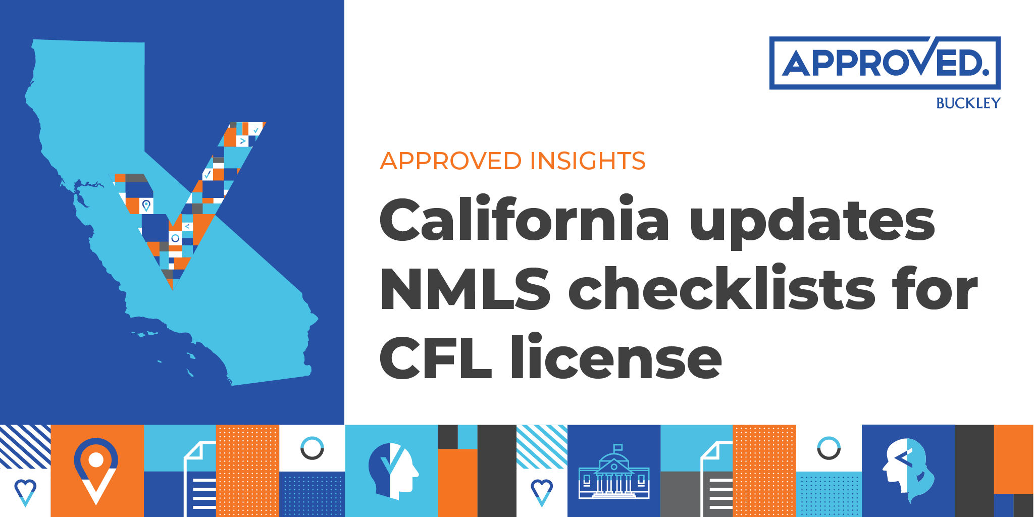 California updates NMLS checklists for CFL license APPROVED Orrick